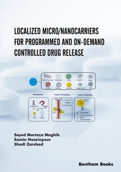 Paperback Localized Micro/Nanocarriers for Programmed and On-Demand Controlled Drug Release Book
