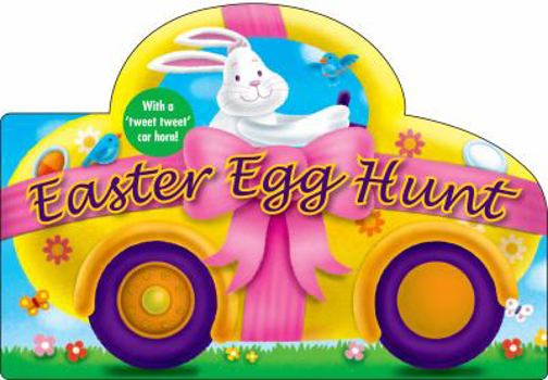 Board book Easter Egg Hunt: With a Tweet Tweet Car Horn Book