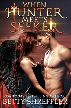 Paperback When Hunter Meets Seeker: (An Arcane Society Novel) Book