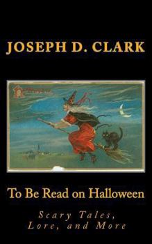 Paperback To Be Read on Halloween: Scary Tales, Lore, and More Book