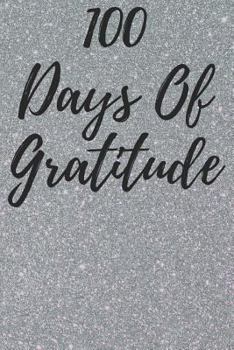 Paperback 100 Days of Gratitude: Logbook for Daily Gratitude, Thankfulness, Appreciation, Awareness, Gratefulness and Enjoyment - Fuzz Theme Book