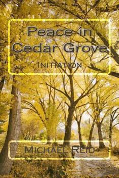Paperback Peace in Cedar Grove: Initiation Book