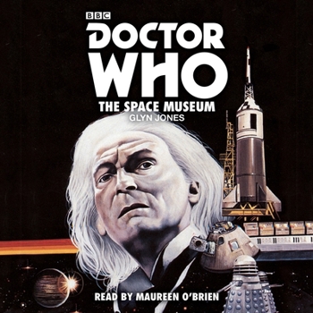 Doctor Who: The Space Museum - Book #56 of the Adventures of the First Doctor