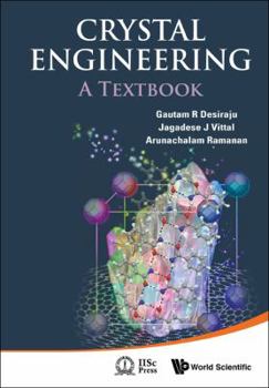 Hardcover Crystal Engineering: A Textbook Book