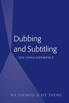 Hardcover Dubbing and Subtitling: The China Experience Book