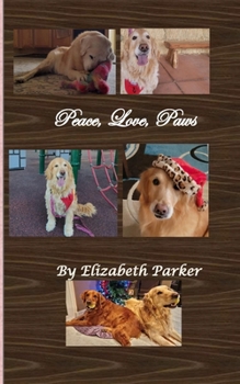 Paperback Peace, Love, Paws: A Memoir Book