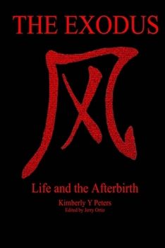Paperback The Exodus Life and the Afterbirth Book