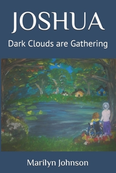 JOSHUA: Dark Clouds are Gathering