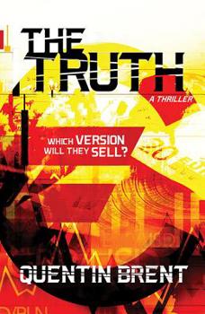 Hardcover The Truth: Which Version Will They Sell? Book