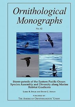 Paperback Storm-Petrels of the Eastern Pacific Ocean: Species Assembly and Diversity Along Marine Habitat Gradients Book