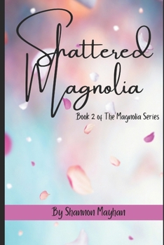 Paperback Shattered Magnolia Book