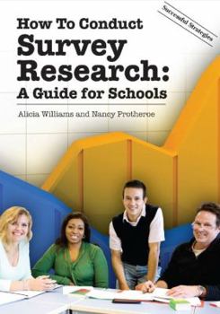 Paperback How to Conduct Survey Research: A Guide for Schools Book