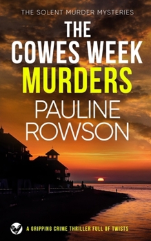 Paperback THE COWES WEEK MURDERS a gripping crime thriller full of twists Book