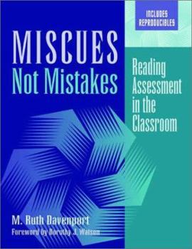 Paperback Miscues Not Mistakes: Reading Assessment in the Classroom Book