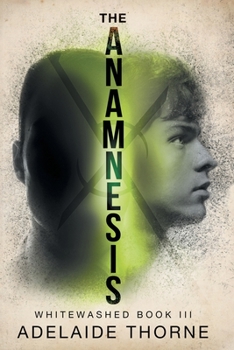 The Anamnesis - Book #3 of the Whitewashed