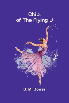 Paperback Chip, of the Flying U Book