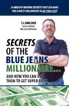 Paperback Secrets of the Blue Jeans Millionaire Book