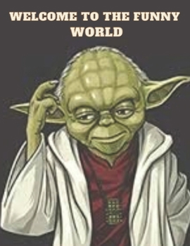 Paperback Welcome to the funny world Book