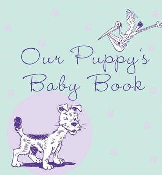 Paperback Our Puppy's Baby Book