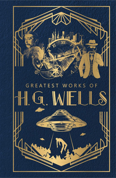 Greatest Works of H.G. Wells