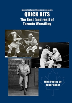 Paperback Quick Bits: The best (and rest) of Toronto Wrestling Book