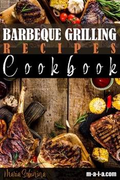 Paperback Barbeque Grilling Recipes Cookbook Book