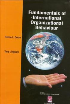 Paperback Fundamentals of International Organizational Behaviour Book