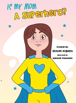 Hardcover Is My Mom a Superhero? Book