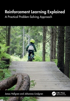 Paperback Reinforcement Learning Explained: A Practical Problem-Solving Approach Book