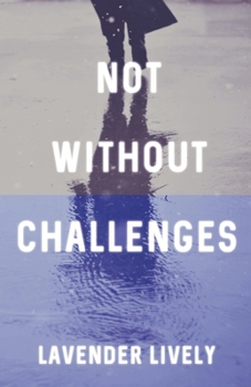 Paperback Not Without Challenges Book