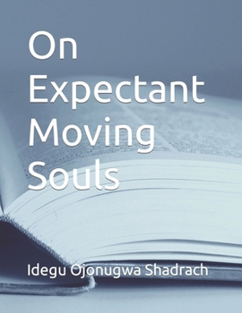 Paperback On Expectant Moving Souls Book