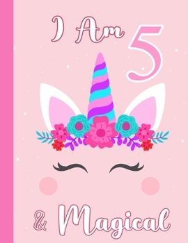 Paperback I am 5 & Magical: Birthday Journal Happy Birthday 5 Years Old - Journal for kids - 5 Year Old Christmas birthday gift Book