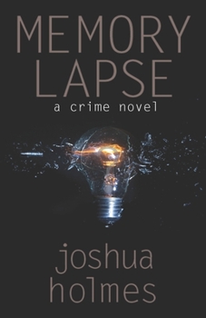 Paperback Memory Lapse: A Crime Novel Book