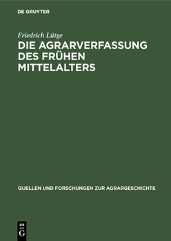 Hardcover Die Agrarverfassung Des Frühen Mittelalters [German] Book