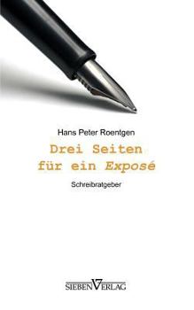 Paperback Drei Seiten für ein Exposé: Schreibratgeber [German] Book
