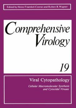 Paperback Viral Cytopathology: Cellular Macromolecular Synthesis and Cytocidal Viruses Including a Cumulative Index to the Authors and Major Topics Covered in V Book