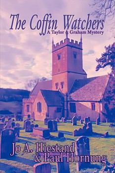 The Coffin Watchers - Book #6 of the Taylor & Graham Mysteries