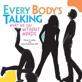 Library Binding Every Body's Talking: What We Say Without Words Book