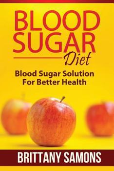 Paperback Blood Sugar Diet: Blood Sugar Solution for Better Health Book