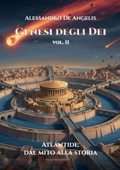 Paperback Genesi degli Dei Vol. II - Atlantide: dal mito alla storia [Italian] Book