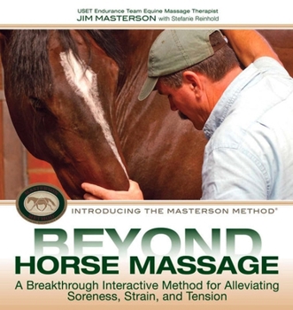 Beyond Horse Massage: A Breakthrough Interactive Method for Alleviating Soreness, Strain, and Tension