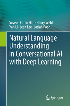 Paperback Natural Language Understanding in Conversational AI with Deep Learning Book