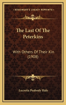 The Last of the Peterkins (Large Print Edition) - Book  of the Peterkins
