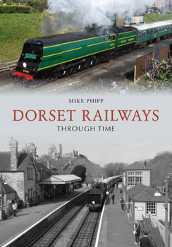 Paperback Dorset Railways Through Time Book