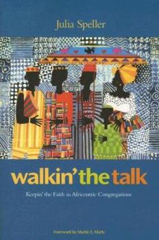 Paperback Walkin' the Talk: Keepin' the Faith in Africentric Congregations Book