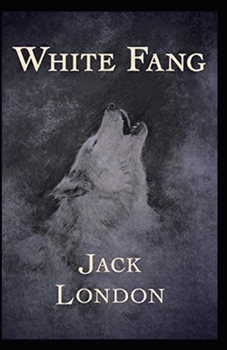 Paperback White Fang Annotated Book