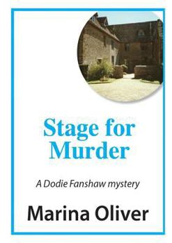 Stage for Murder - Book #5 of the Dodie Fanshaw Mysteries