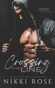 Crossing the Line - Book #1 of the Line 