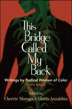 Paperback This Bridge Called My Back, Fourth Edition: Writings by Radical Women of Color Book
