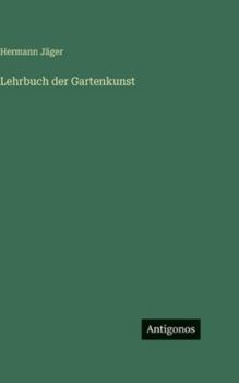 Hardcover Lehrbuch der Gartenkunst [German] Book